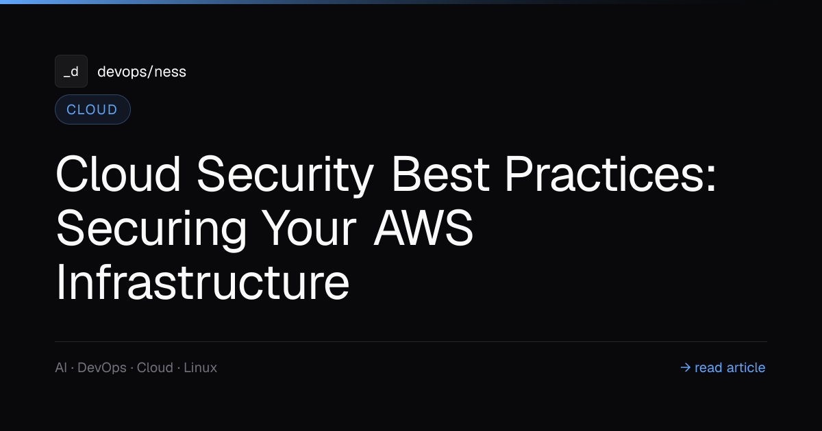 Cloud Security Best Practices: Secure AWS Infrastructure | DevOpsNess