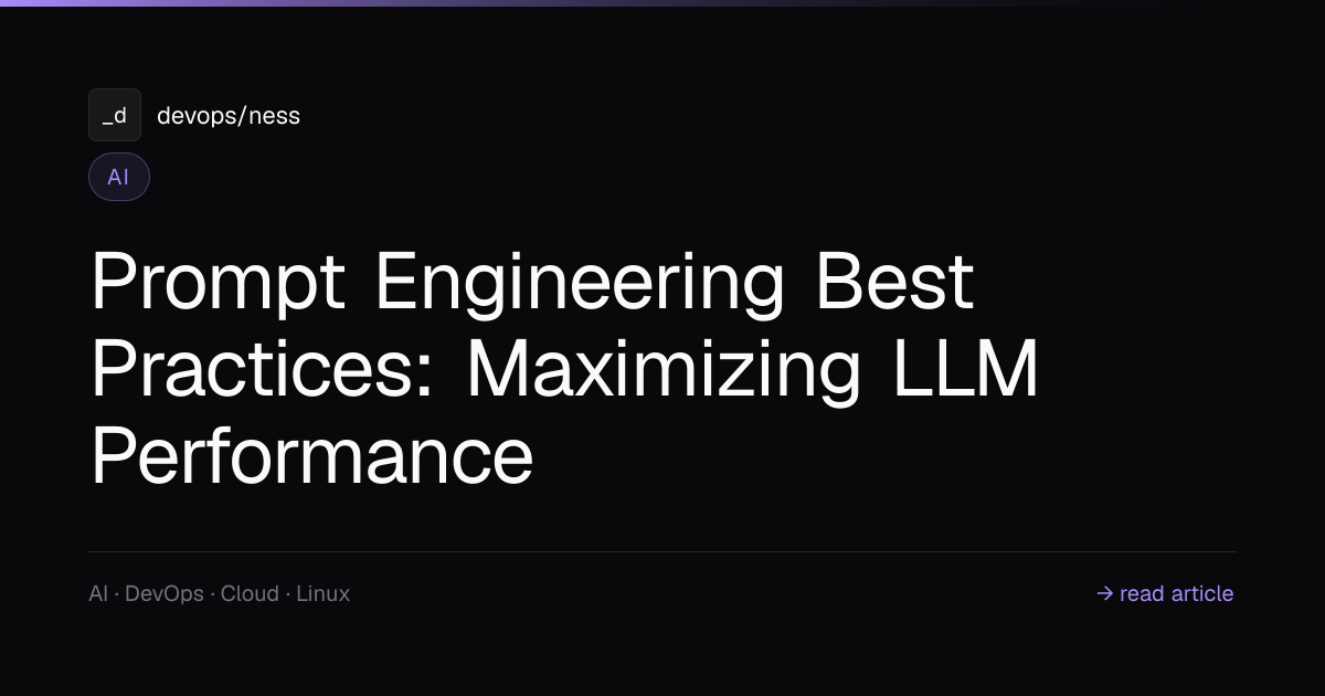 Prompt Engineering Guide: Best Practices for LLM Performance | DevOpsNess