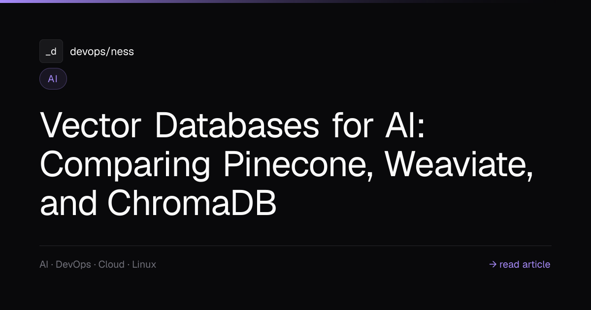 Vector Databases Comparison: Pinecone vs Weaviate vs | DevOpsNess